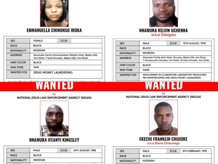 NDLEA Declares Alleged Drug Kingpin, Three Associates Wanted, Freezes N9.8bn Linked to Meth Syndicate